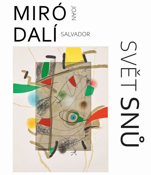 SVĚT SNŮ: Salvador Dalí, Joan Miró