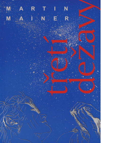 Martin Mainer TŔETÍ DEŽAVY